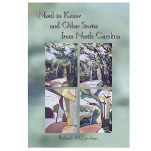 Richard Mclawhorn Need to Know and Other Stories from North Carolina Paperback